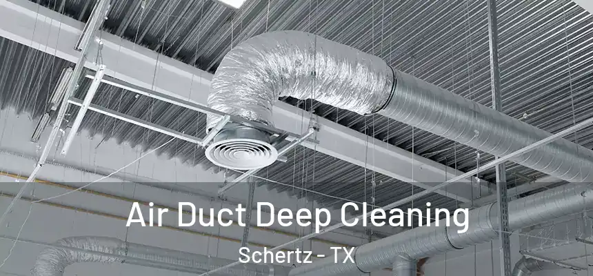  Air Duct Deep Cleaning Schertz - TX