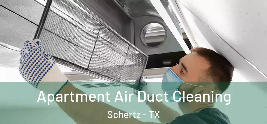  Apartment Air Duct Cleaning Schertz - TX