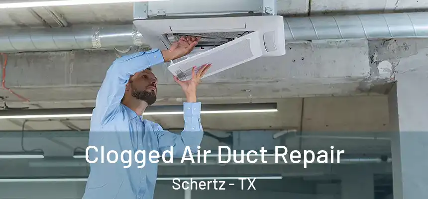  Clogged Air Duct Repair Schertz - TX