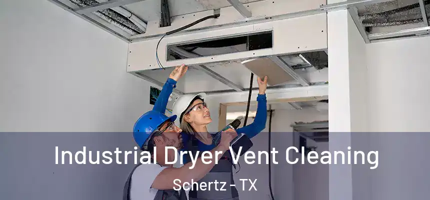 Industrial Dryer Vent Cleaning Schertz - TX